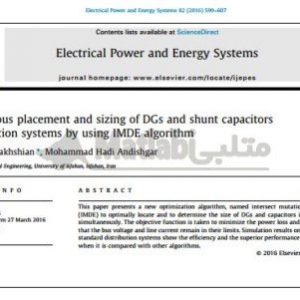 Simultaneous placement and sizing of DGs and shunt capacitors in distribution systems by using IMDE algorithm