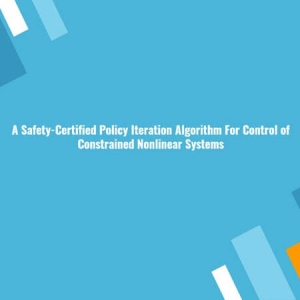 A Safety-Certified Policy Iteration Algorithm For Control of Constrained Nonlinear Systems