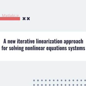A new iterative linearization approach for solving nonlinear equations systems
